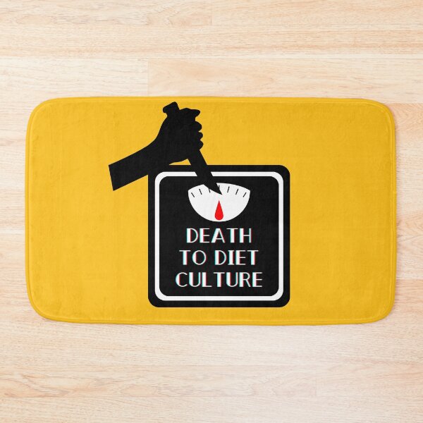 Item preview, Death to Diet Culture | Anti-Body Shame Protest Art designed and sold by Parasocialite.