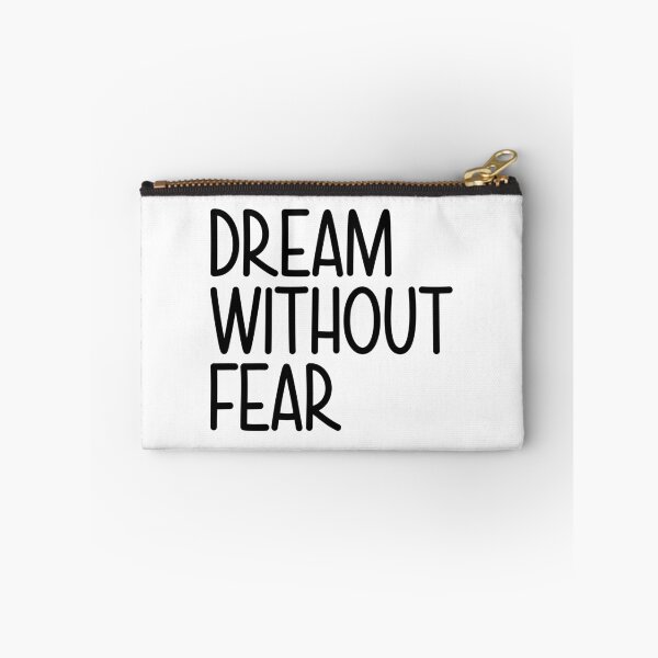 Item preview, Dream Without Fear designed and sold by designing01Ar3.