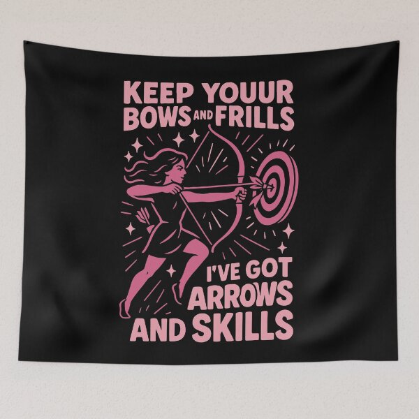 Item preview, Keep Your Bows And Frills Arrows Skills Funny designed and sold by LuminOrb.