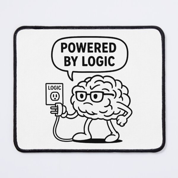 Item preview, Powered by Logic – Funny Rational Brain designed and sold by jelonkaa.