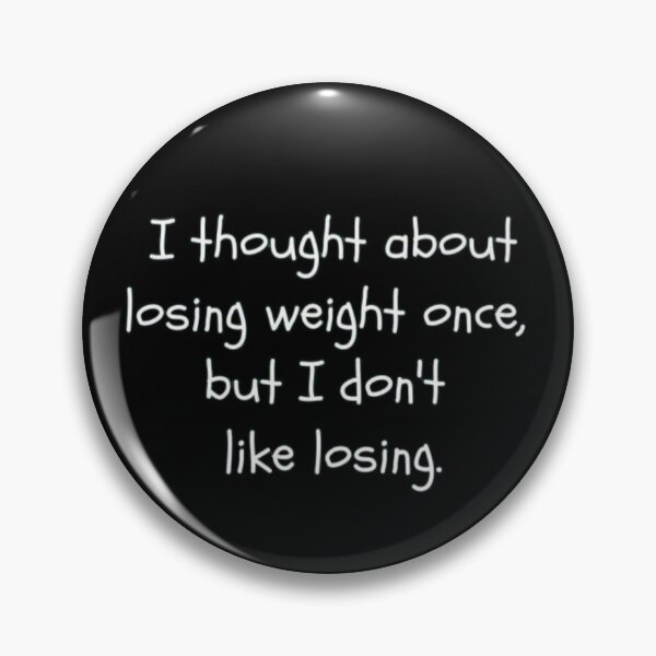 Item preview, Funny losing weight quote designed and sold by FQFUNNYQUOTES.