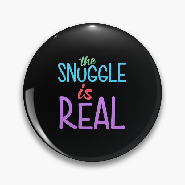 Item preview, the snuggle is real designed and sold by designing01Ar3.