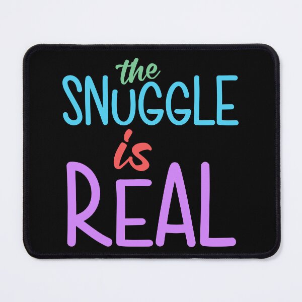 Item preview, the snuggle is real designed and sold by designing01Ar3.