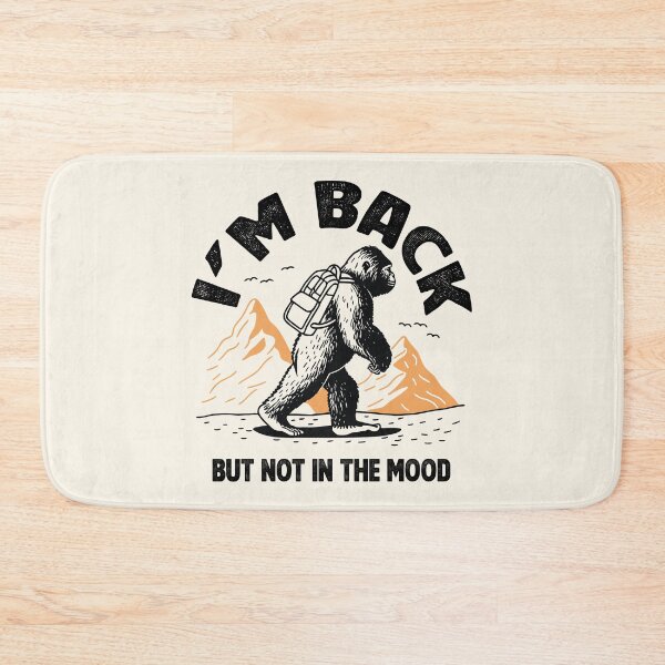 Item preview, I’m Back But Not in the Mood designed and sold by Rômulo Queiroz.