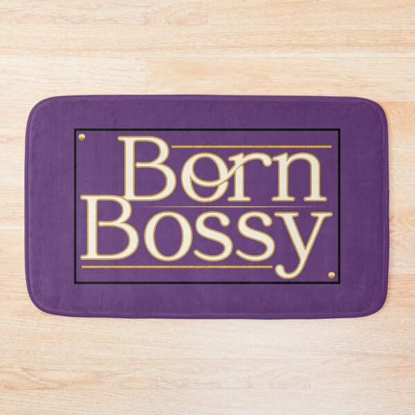 Item preview, "Born Bossy" Empowerment Design — Perfect for Future Leaders & Ambitious Achievers designed and sold by Always, Laura Beth.