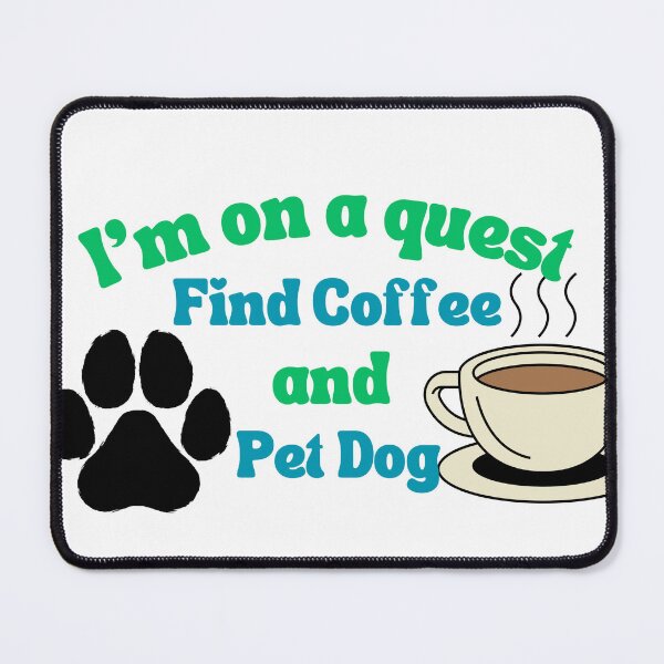 Item preview, Coffee and dog pets designed and sold by TheLoadingPetal.