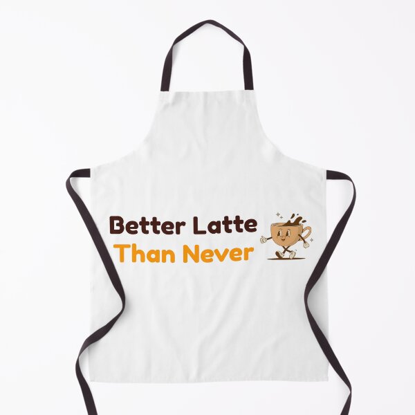 Item preview, Better Latte than Never – Coffee Pun designed and sold by CuppaFun.