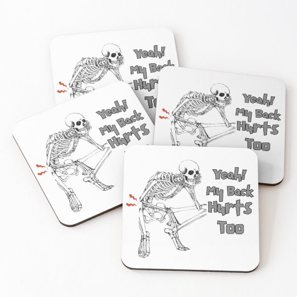 Item preview, Funny Skeleton – My Back Hurts Too designed and sold by Unoura-store.