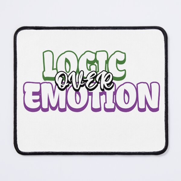 Item preview, Logic Over Emotion T-shirt designed and sold by PeekStreet.