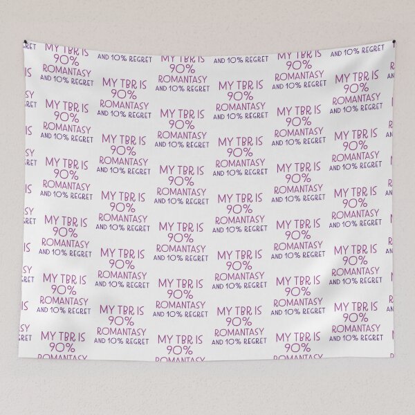 Item preview, My TBR is 90 percent Romantasy and 10 percent regret designed and sold by jazzydevil.