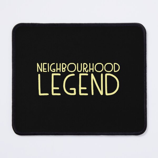 Item preview, Neighbourhood legend designed and sold by jazzydevil.