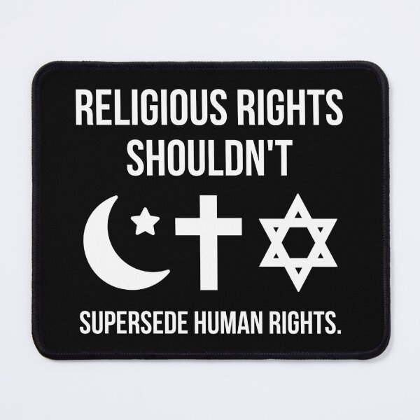 Item preview, Religious rights shouldn’t supersede human rights.  designed and sold by Rachel the Artist .