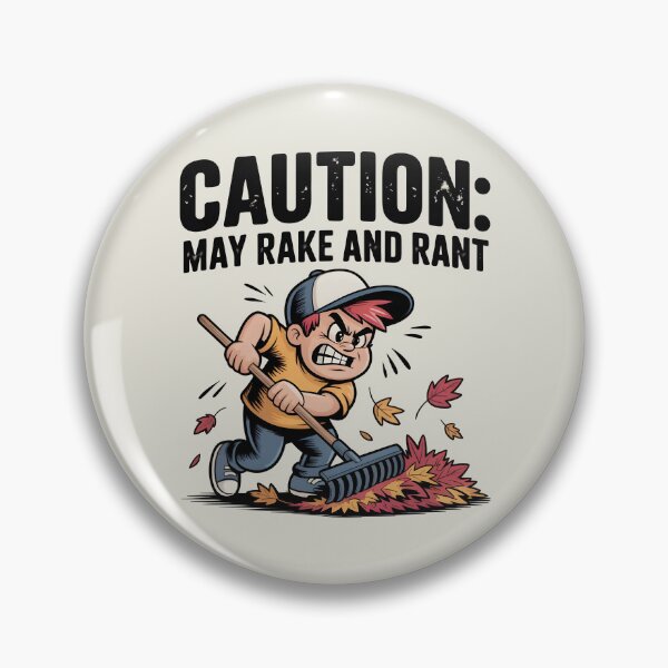 Item preview, Caution: May Rake and Rant - Funny Autumn Chore Design designed and sold by Jollys-ArtShop.