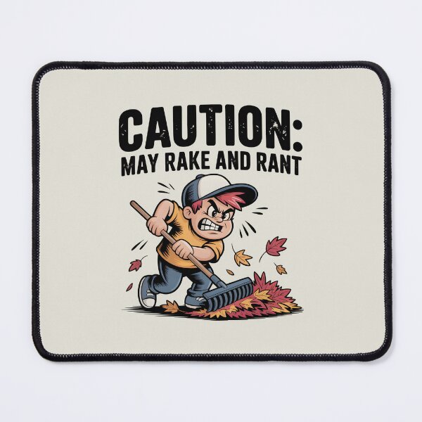 Item preview, Caution: May Rake and Rant - Funny Autumn Chore Design designed and sold by Jollys-ArtShop.