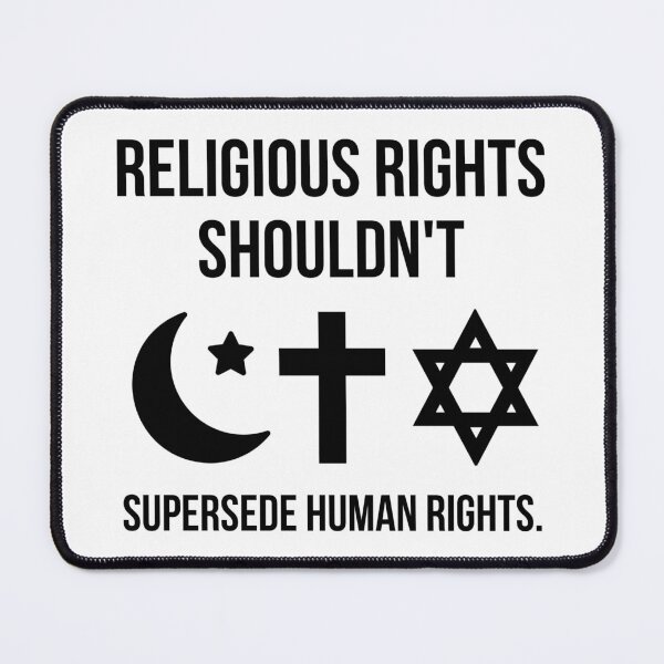 Item preview, Religious rights shouldn’t supersede human rights. designed and sold by Rachel the Artist .