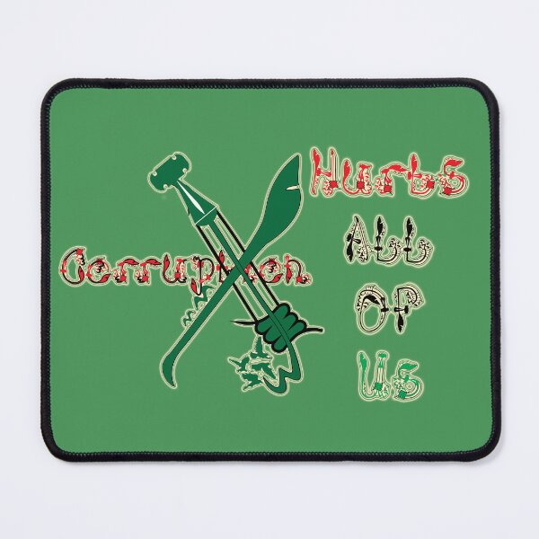Item preview, Corruption hurts all of us designed and sold by ZeYaKalilaMira.
