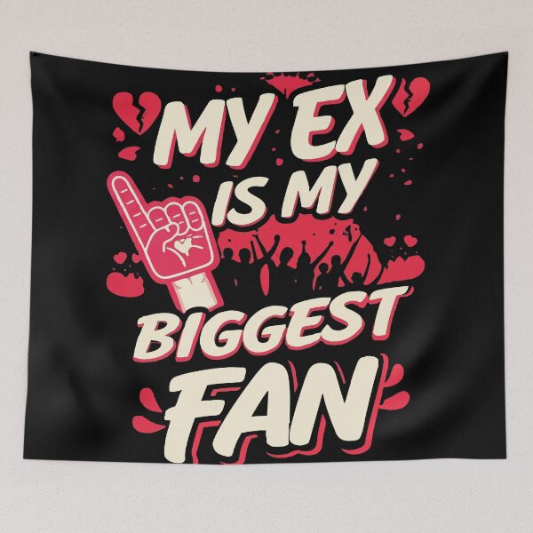 Item preview, My Ex Is My Biggest Fan Funny Sassy Quote T-Shirt Design designed and sold by Uglyandcute.