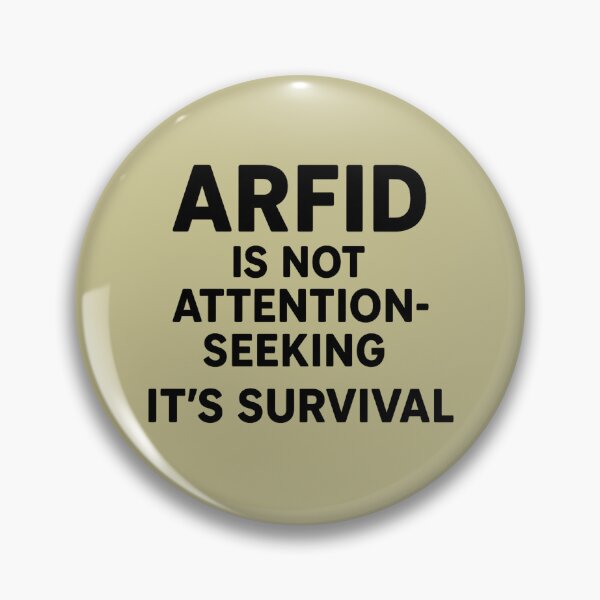 Item preview, ARFID is Not Attention-Seeking, it's Survival designed and sold by Twittlefish.