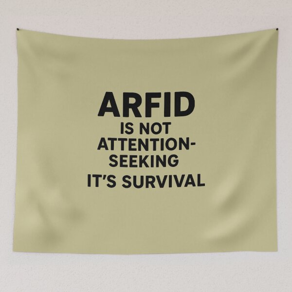 Item preview, ARFID is Not Attention-Seeking, it's Survival designed and sold by Twittlefish.