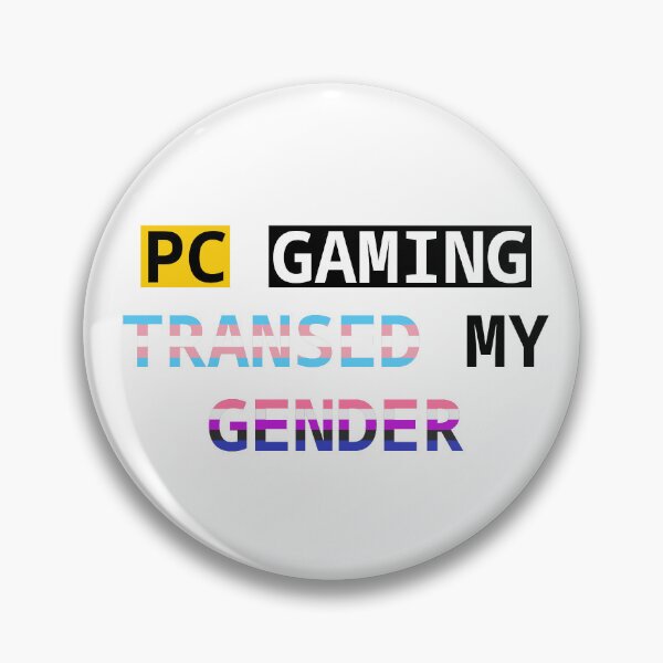 Item preview, PC Gaming Transed My Gender designed and sold by diana-celeste.