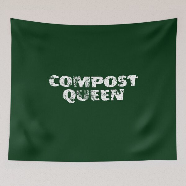 Item preview, Compost Queen Grunge Text designed and sold by GeeThang.