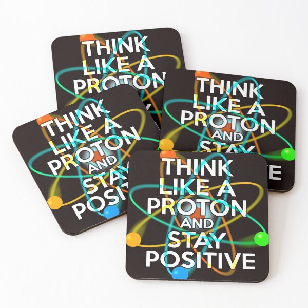 Item preview,  Think Like A Proton And Stay Positive Fun Science  designed and sold by NXTRNDUSA2025.
