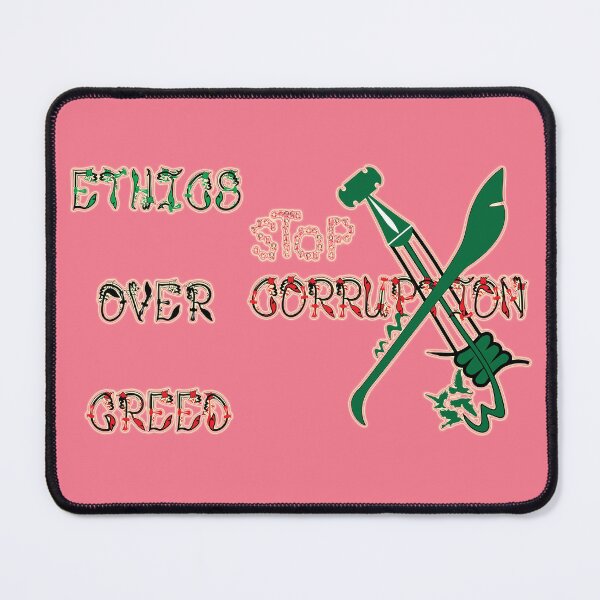 Item preview, Ethics over greed, stop corruption 10 designed and sold by ZeYaKalilaMira.