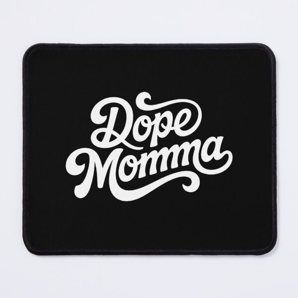 Item preview, Dope Momma designed and sold by Peter Stawicki.