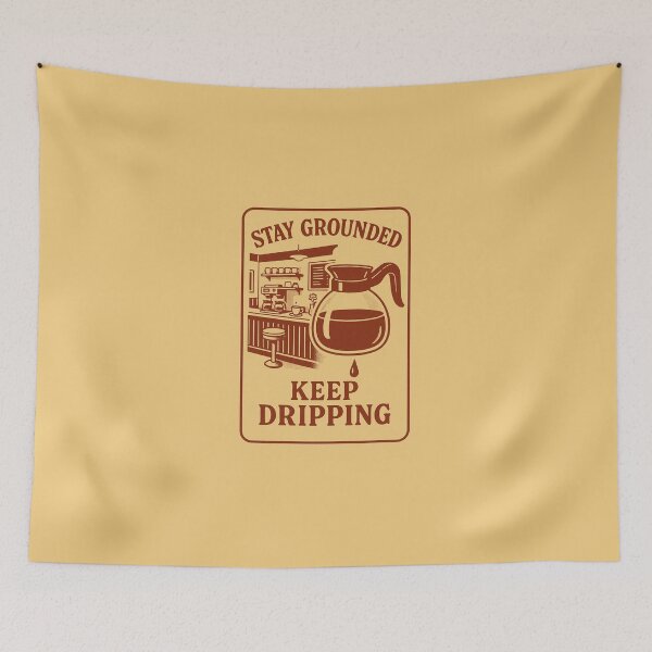 Item preview, Stay Grounded, Keep Dripping. designed and sold by ShamblesShirts.