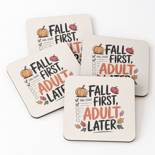 Item preview, Fall First, Adult Later - Funny Autumn Priorities Design designed and sold by Jollys-ArtShop.
