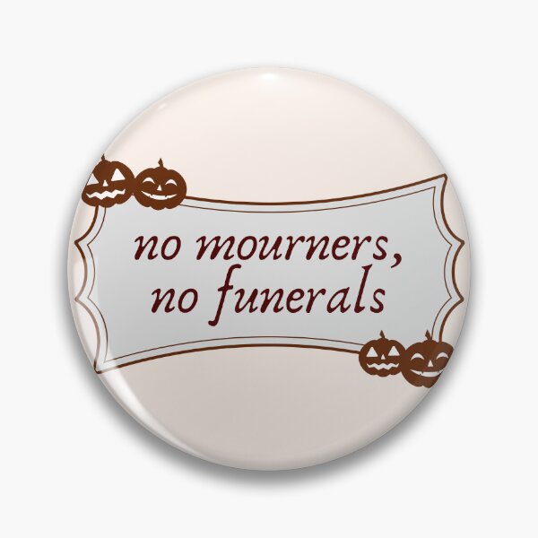 Item preview, No mourners no funerals - six of crows designed and sold by Neadoodles.