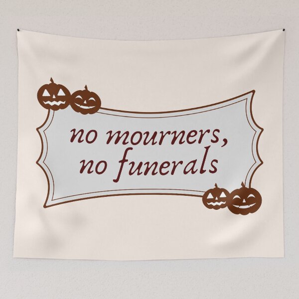 Item preview, No mourners no funerals - six of crows designed and sold by Neadoodles.
