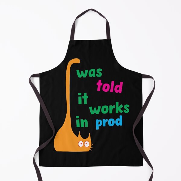 Item preview, I Was Told It Works on Prod – Funny Programming Quote designed and sold by Sarcastic designs.