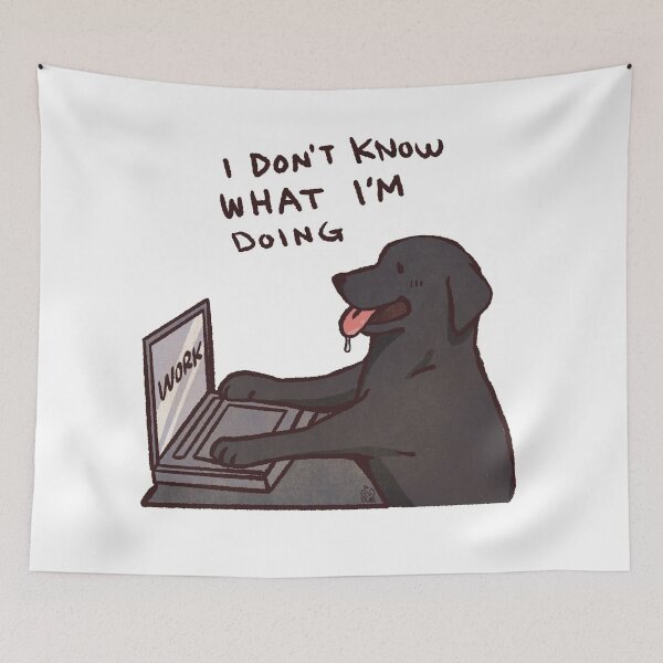 Item preview, black Lab working | I don't know what I'm doing | Funny  labrador retrievers memes designed and sold by Golden Turtle Studio.