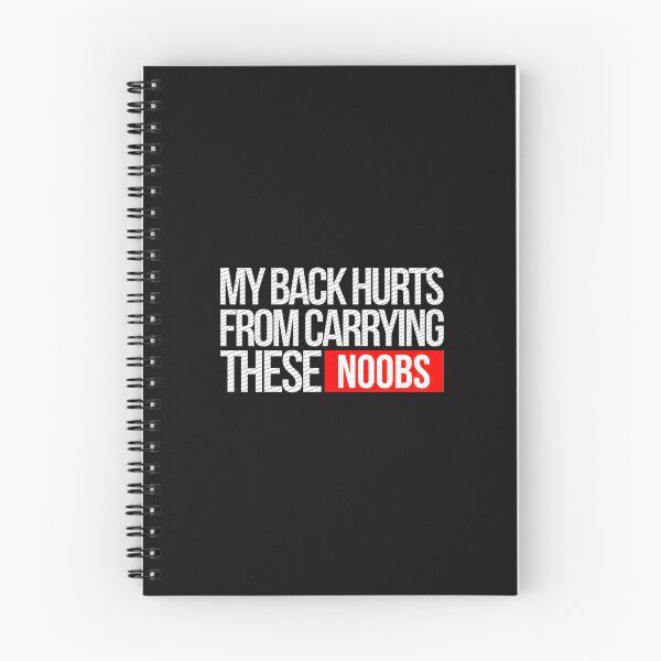 Item preview, My Back Hurts From Carrying These Noobs designed and sold by daniele32prey.