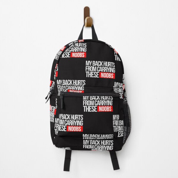 Item preview, My Back Hurts From Carrying These Noobs designed and sold by daniele32prey.