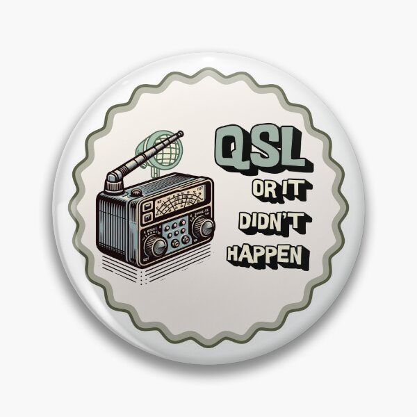 Item preview, QSL or It Didn’t Happen – Ham Radio Humor designed and sold by Wander-made Wonders .