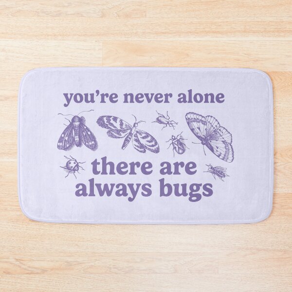 Item preview, you're never alone, there are always bugs – purple designed and sold by leeinthetree.