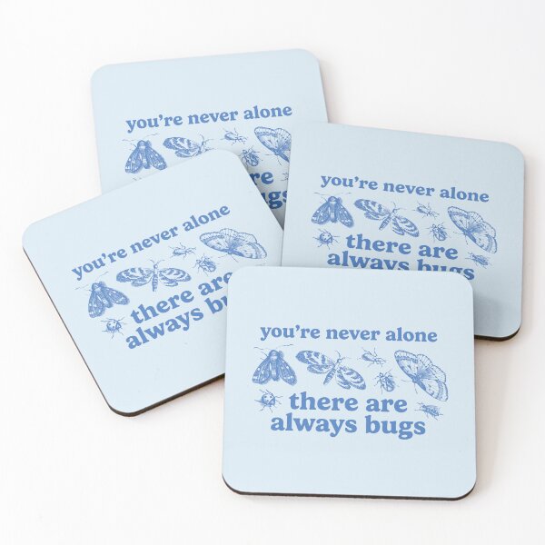 Item preview, you're never alone, there are always bugs – blue designed and sold by leeinthetree.