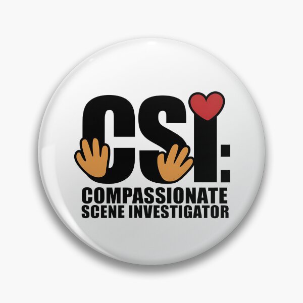 Item preview, Compassionate Scene Investigator | Forensic Nurse designed and sold by CuteDesignables.