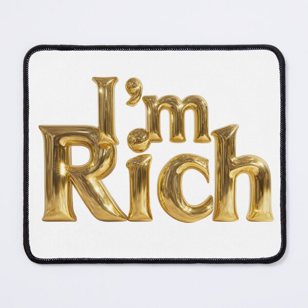 Item preview, I’m Rich Gold Typography – Luxury Metallic 3D Text Art designed and sold by MooDigitalArt.