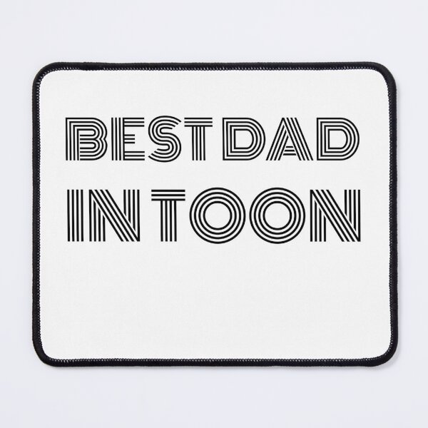 Item preview, Best Dad In Toon designed and sold by Shiba-Wood.