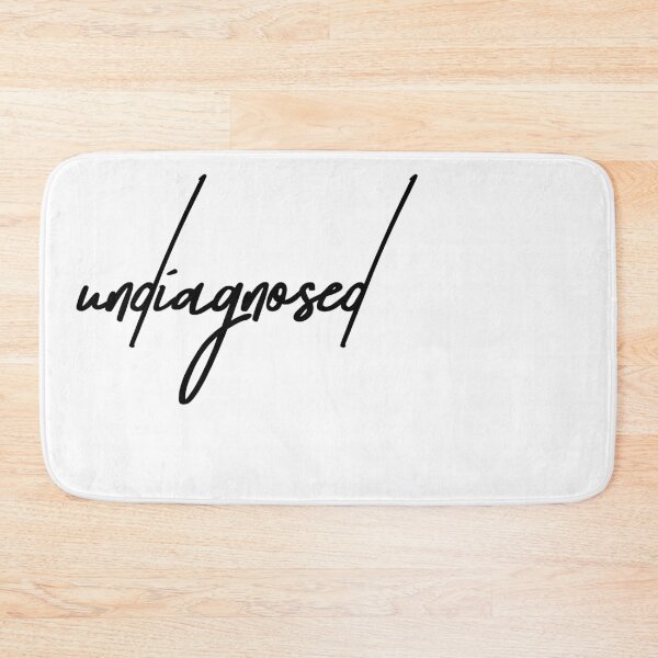Item preview, Undiagnosed – Relatable Mental Health Humor Quote designed and sold by ReggieDior.