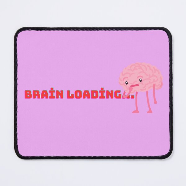 Item preview, Brain Loading… – Funny & Relatable designed and sold by hiraum.