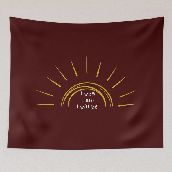 Item preview, I Was, I Am, I Will Be for dark background designed and sold by MelloHDesigns.