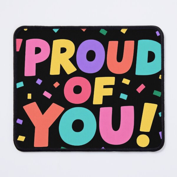 Item preview, Proud Of You Colorful Typography Celebration Quote Fun Bright Positive Message Inspiring Confetti Cheerful Motivational Design Illustration designed and sold by Mimoshi ⭐⭐⭐⭐⭐.