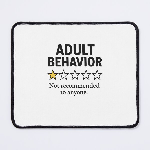 Item preview, Adult Behavior 1 Star Review – Funny Sarcastic Meme Design designed and sold by Fleetwood1994.