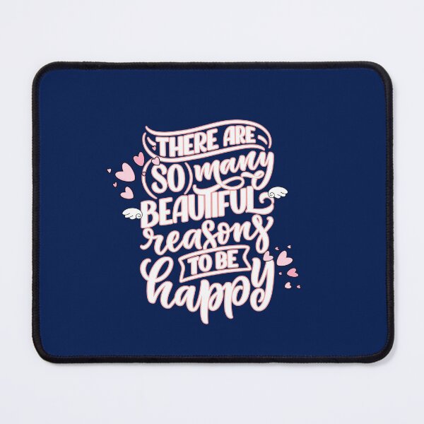 Item preview, Beautiful Reasons To Be Happy designed and sold by WarriorsArmour.
