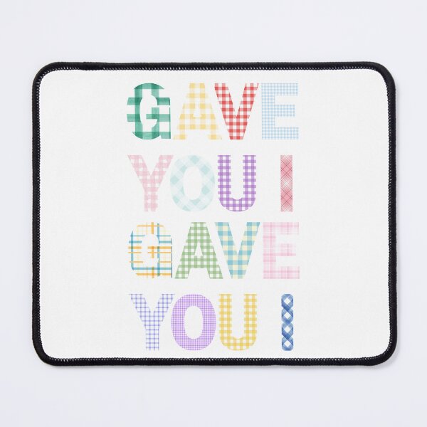 Item preview, gave you i gave you i fabric text designed and sold by takeruthtothelakes.