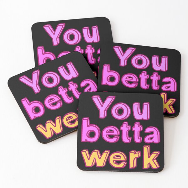 Item preview, You betta werk designed and sold by IHateDumplings.